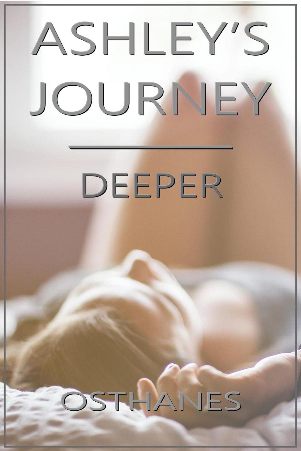 Big bigCover of Ashley's Journey: Deeper