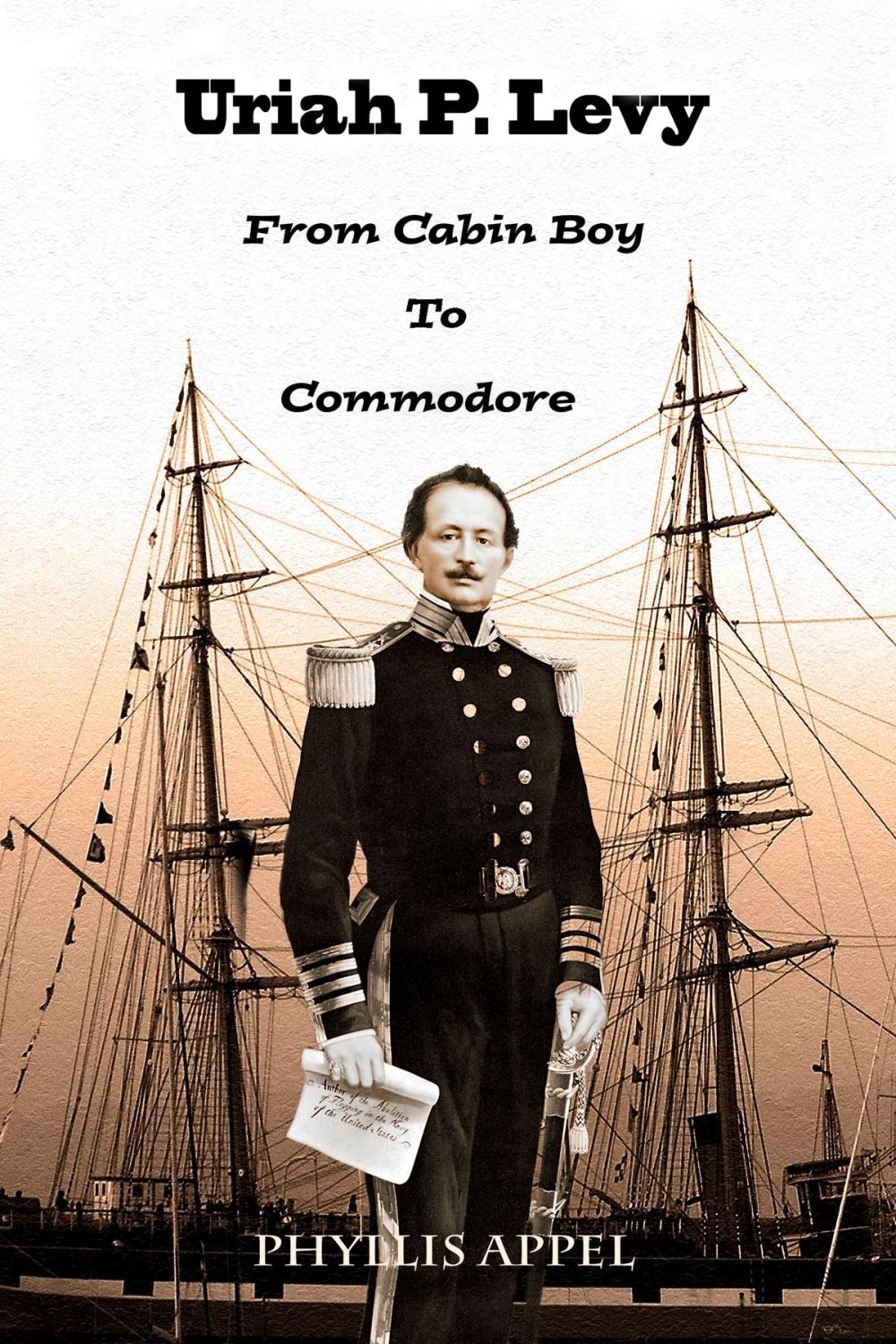 Big bigCover of Uriah Levy: From Cabin Boy to Commodore