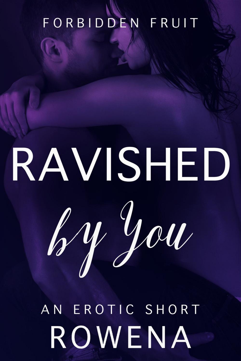 Big bigCover of Ravished by You: An Erotic Short