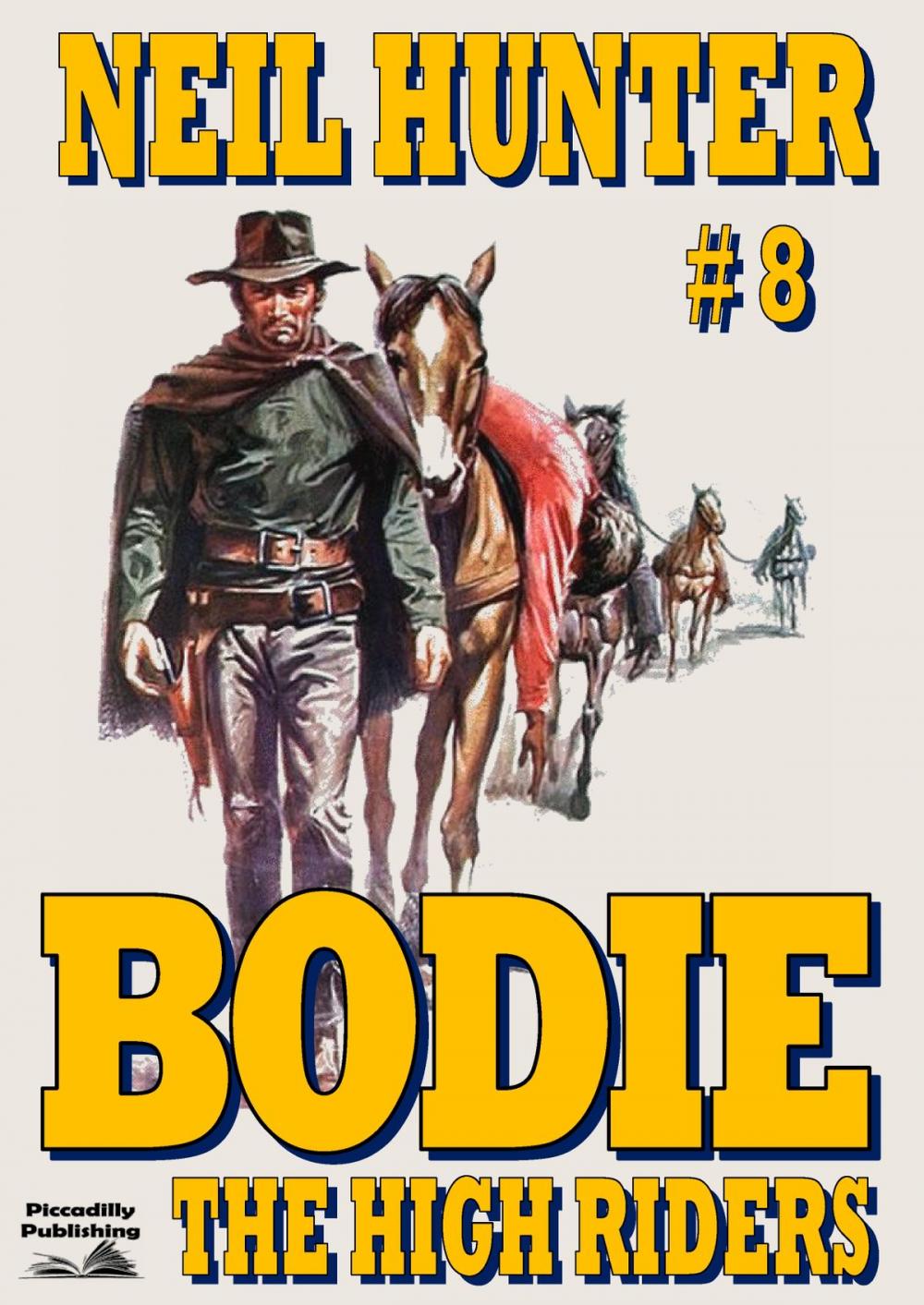 Big bigCover of Bodie 8: The High Riders