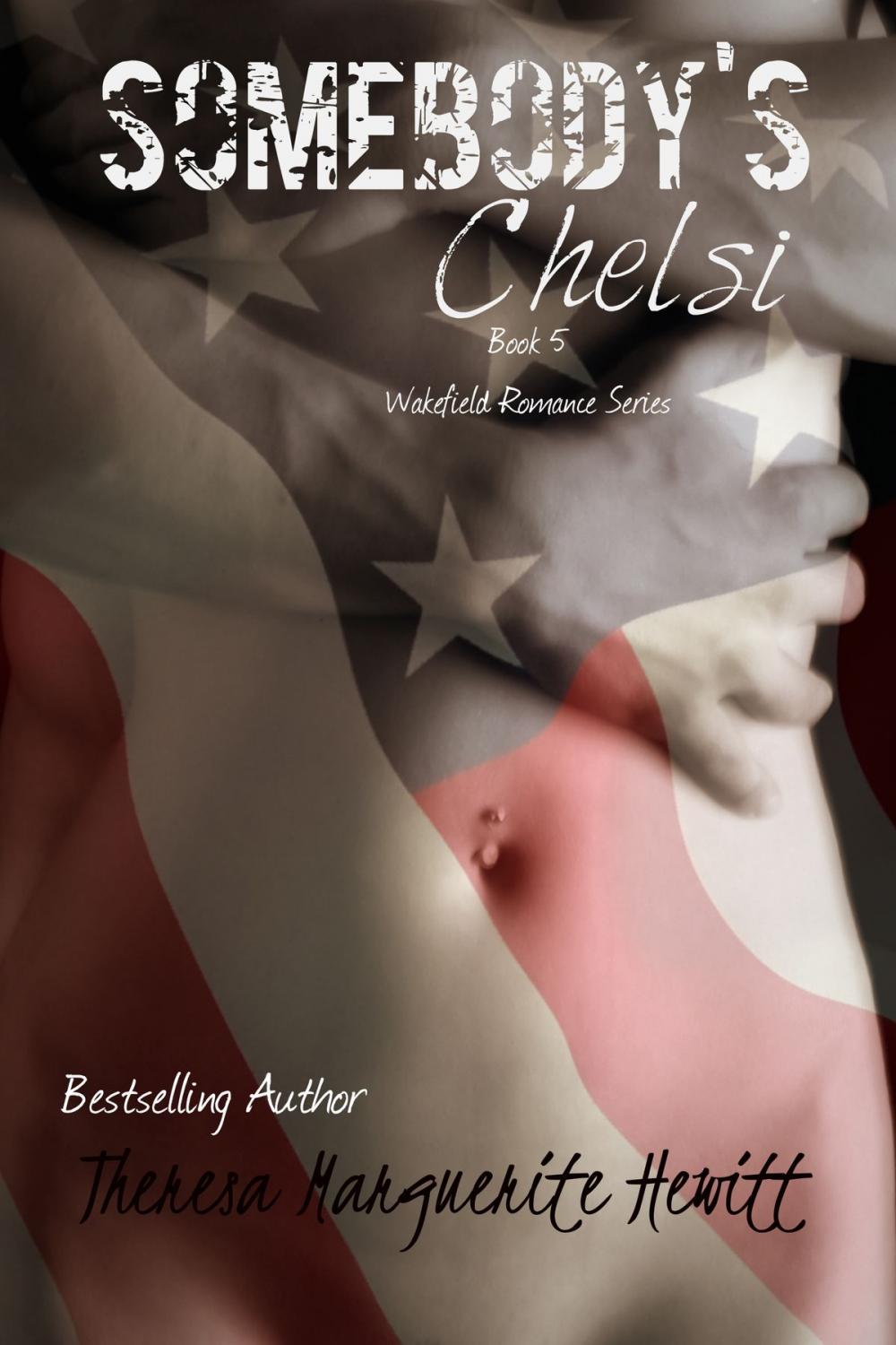 Big bigCover of Somebody's Chelsi: Book 5 The Wakefield Romance Series