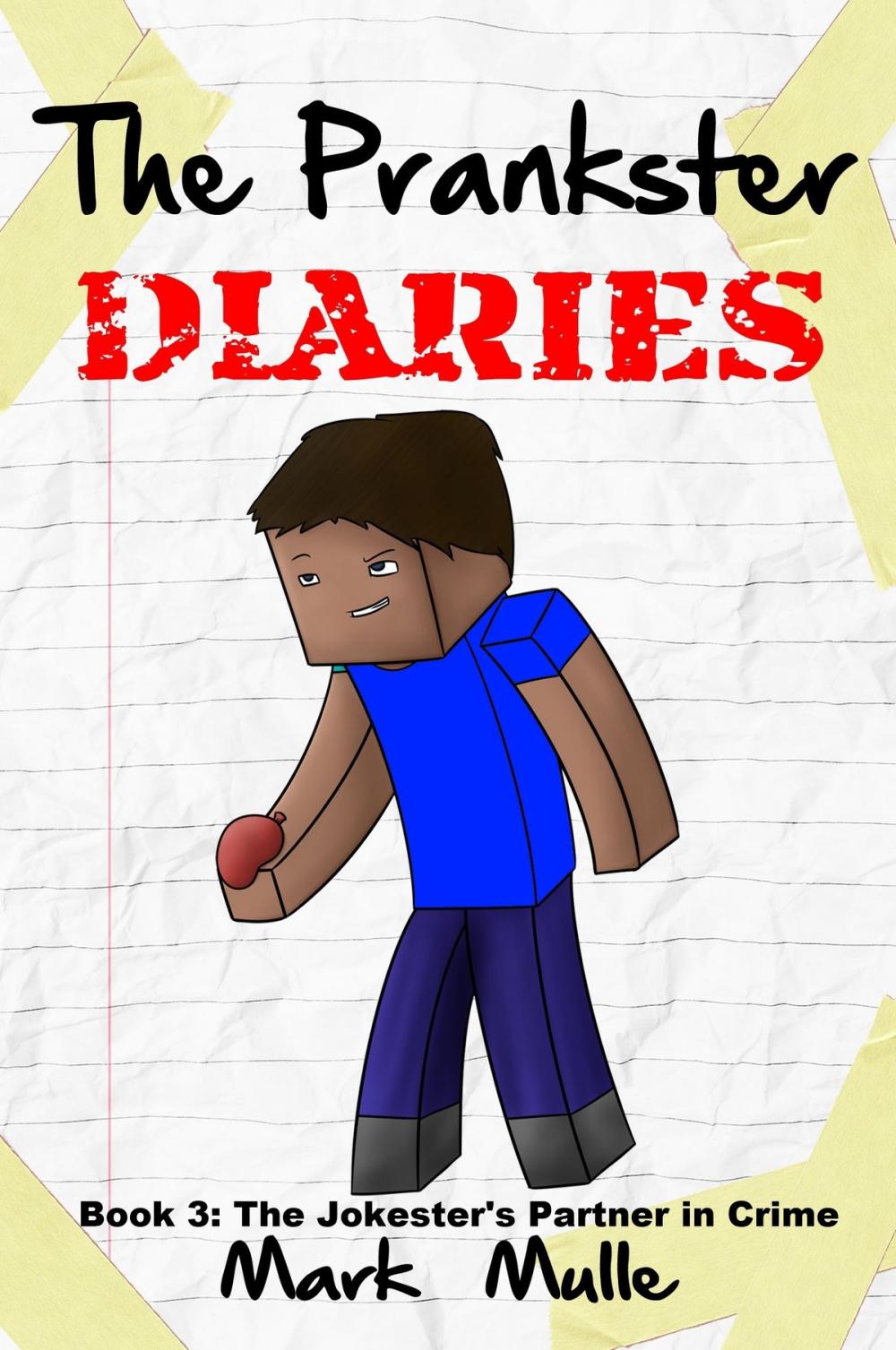 Big bigCover of The Prankster Diaries, Book 3: The Jokester’s Partner in Crime