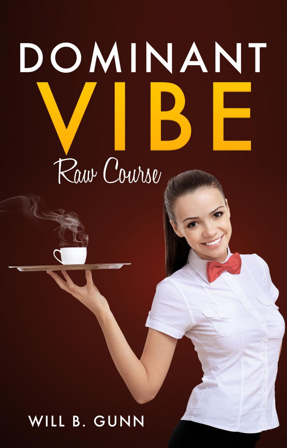 Big bigCover of Dominant Vibe: Raw Course