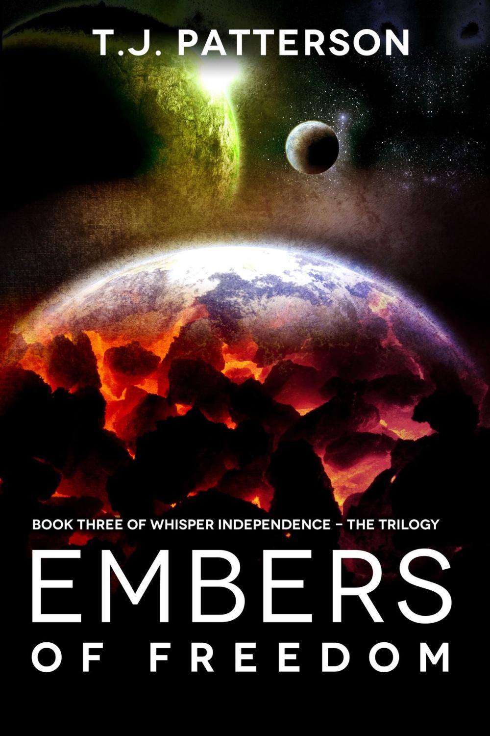 Big bigCover of Embers of Freedom: Book Three of the Whisper Independence Trilogy