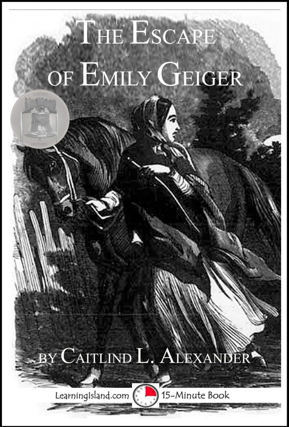 Big bigCover of The Escape of Emily Geiger