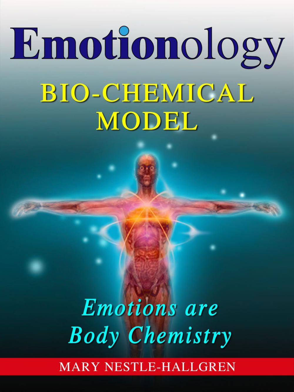 Big bigCover of Emotionology: Bio-Chemical Model