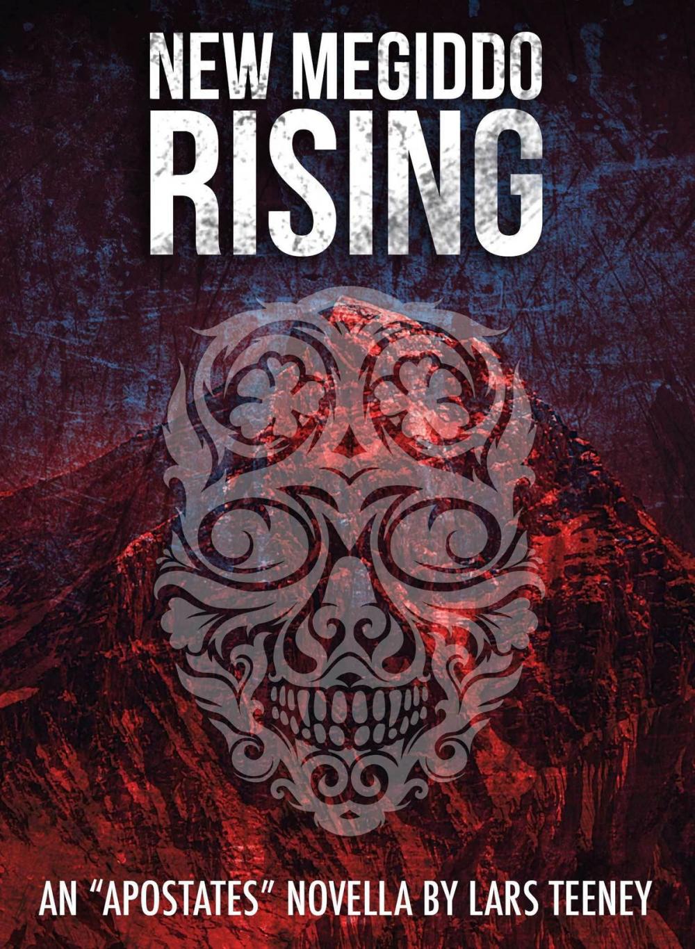 Big bigCover of New Megiddo Rising: An 'Apostates' Novella