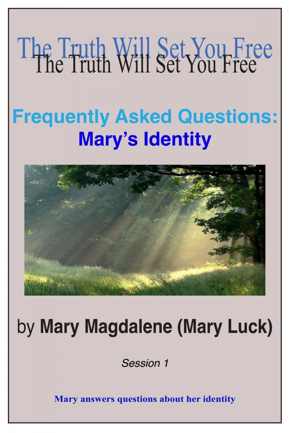 Big bigCover of Frequently Asked Questions: Mary's Identity Session 1