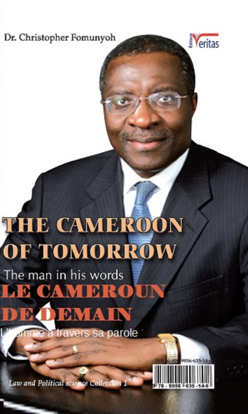 Big bigCover of The Cameroon of Tomorrow: Dr. Christopher Fomunyoh: The man in his words