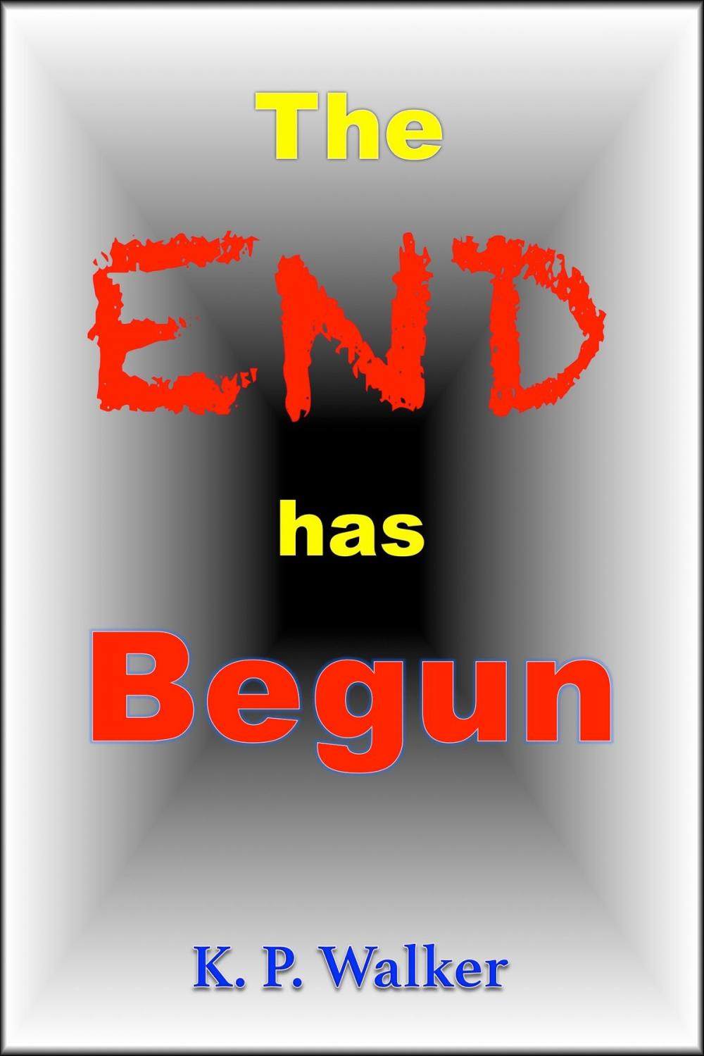 Big bigCover of The End Has Begun