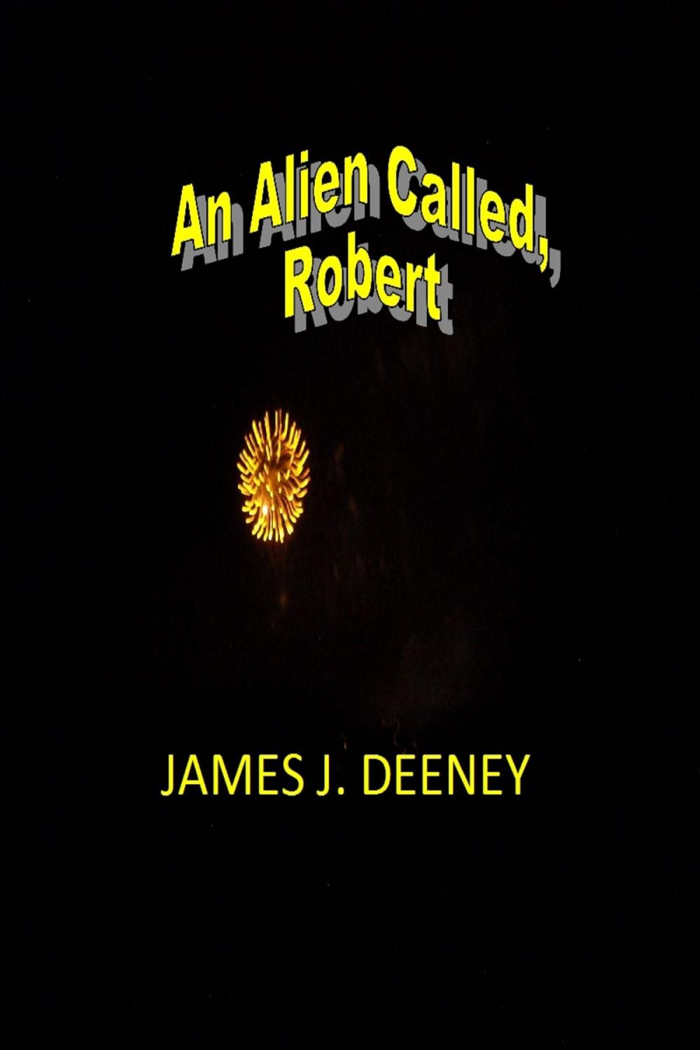 Big bigCover of An Alien Called Robert