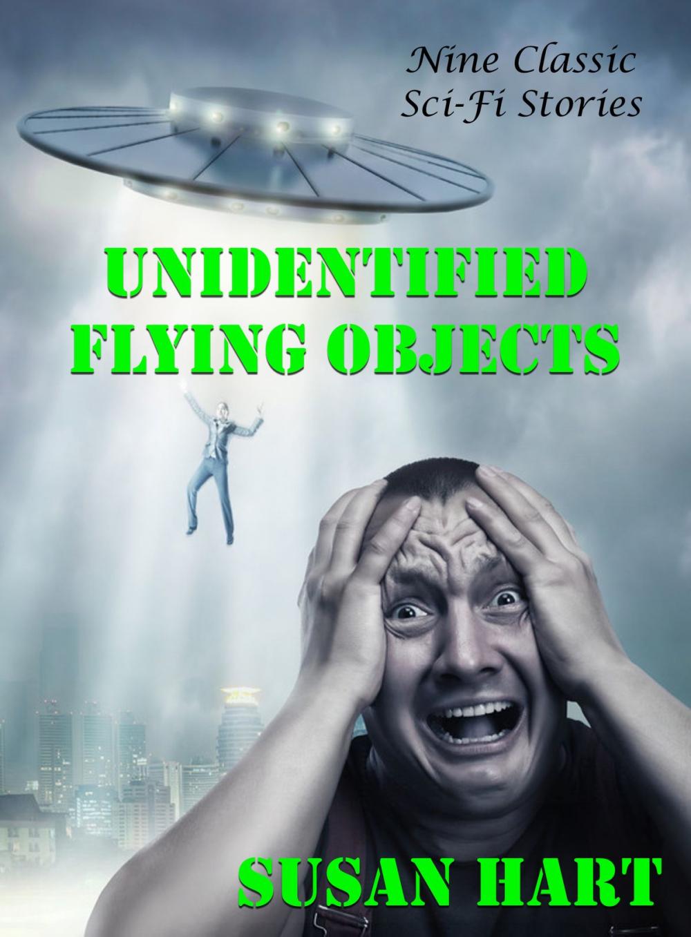 Big bigCover of Unidentified Flying Objects: Nine Classic Sci-Fi Stories