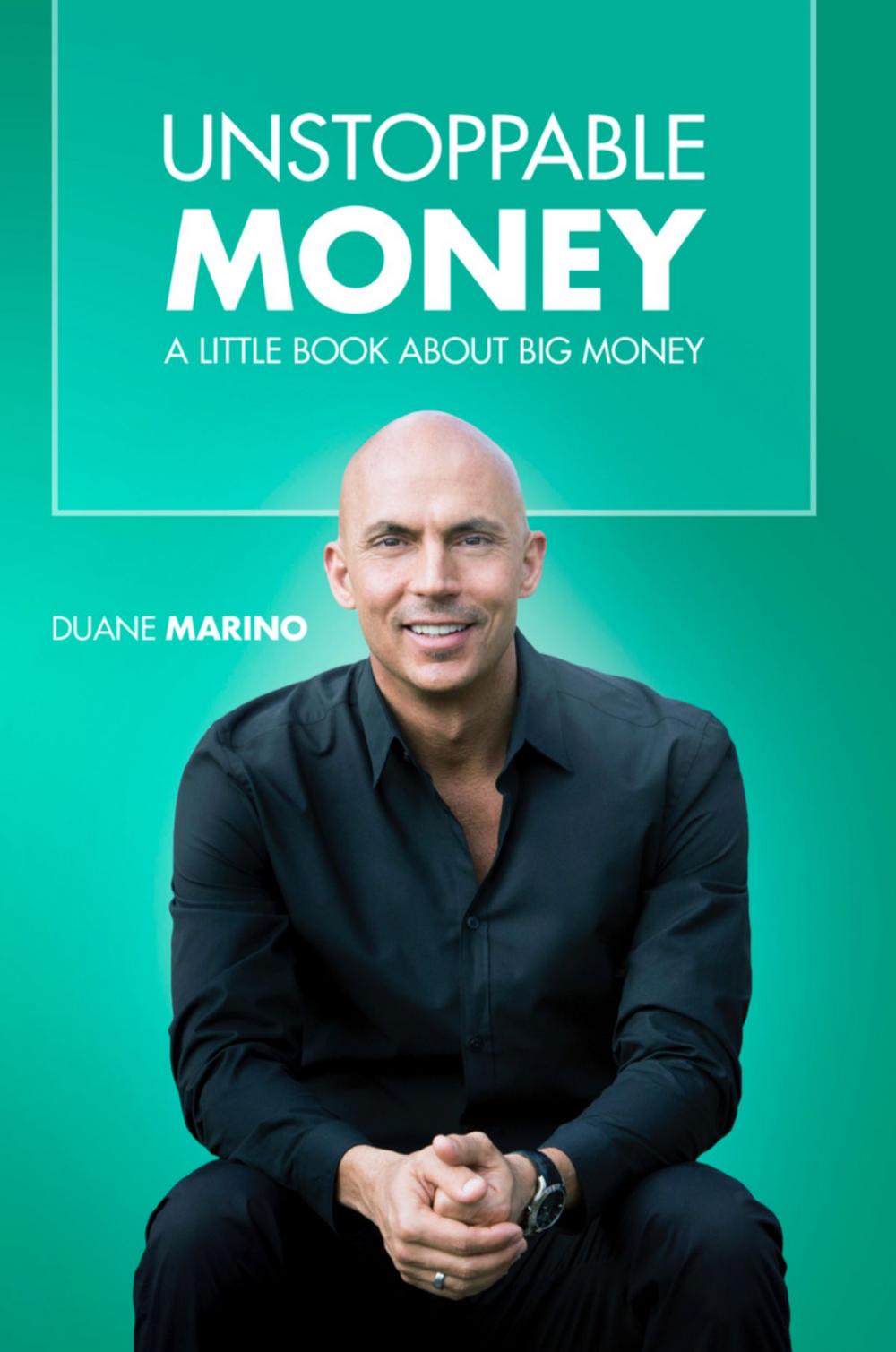 Big bigCover of Unstoppable Money: A Little Book About Big Money