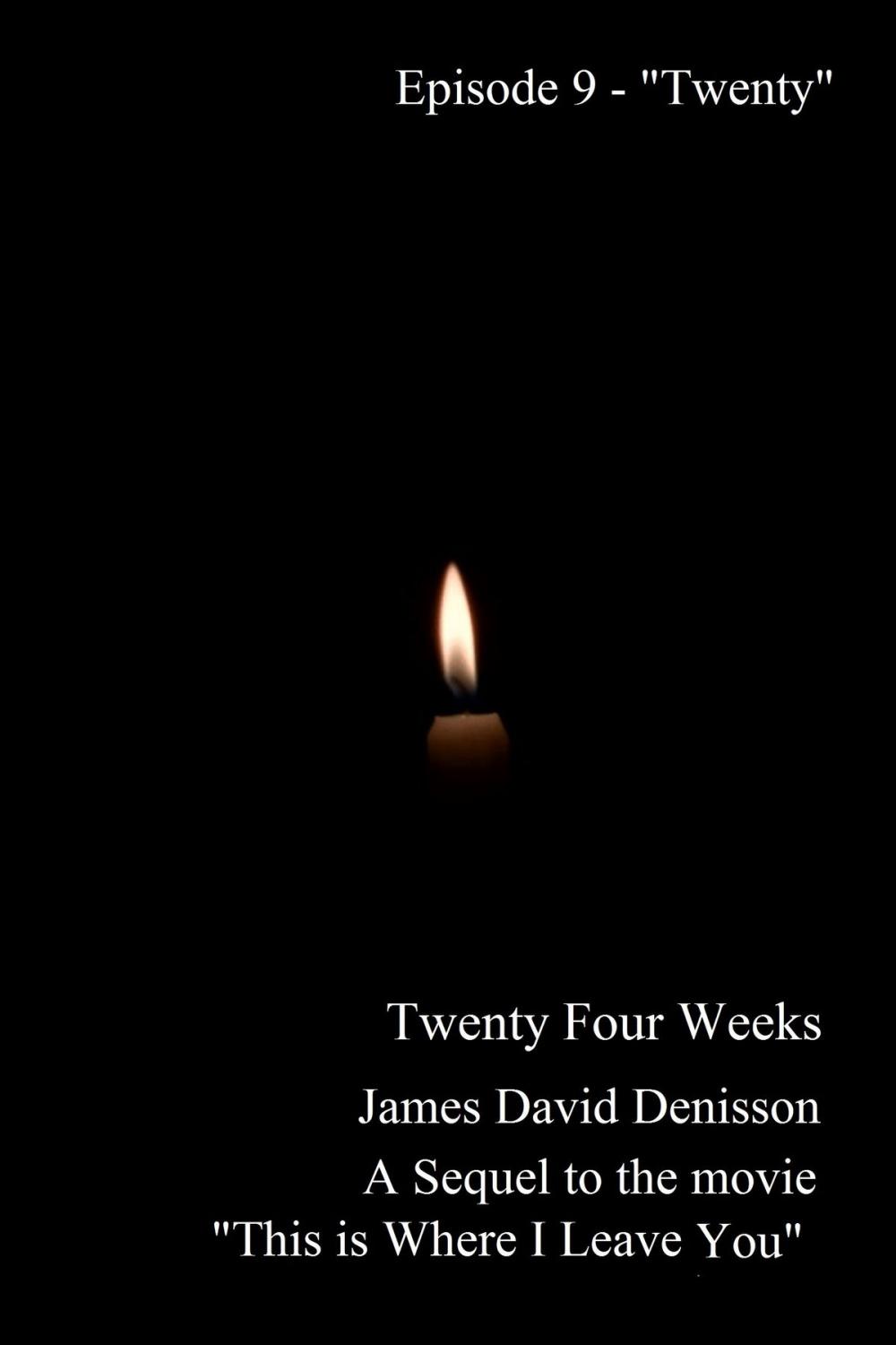 Big bigCover of Twenty Four Weeks: Episode 9 - "Twenty"