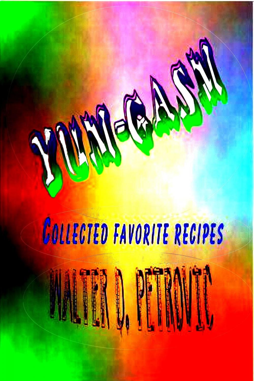 Big bigCover of Yum-Gasm: Collected Favorite Recipes