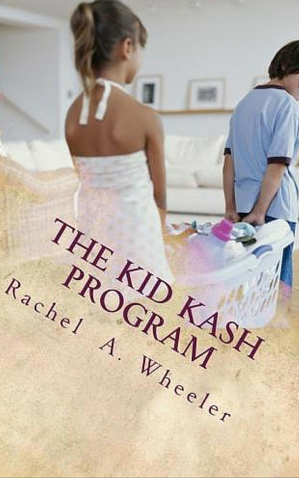 Big bigCover of The Kid Kash Program