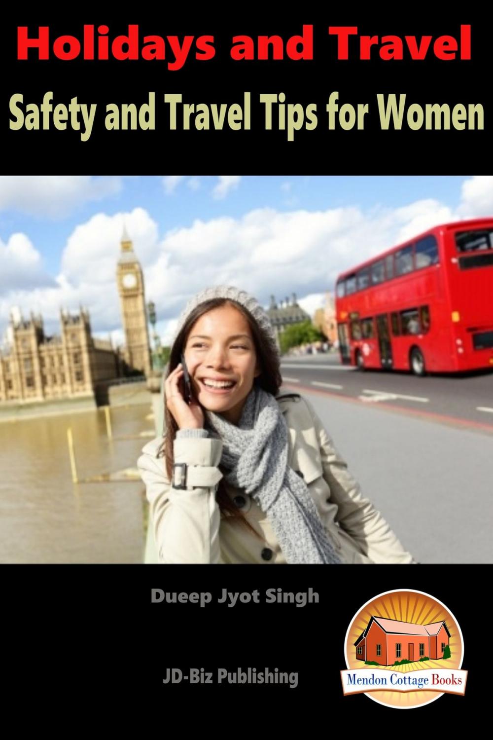 Big bigCover of Holidays and Travel: Safety and Travel Tips for Women