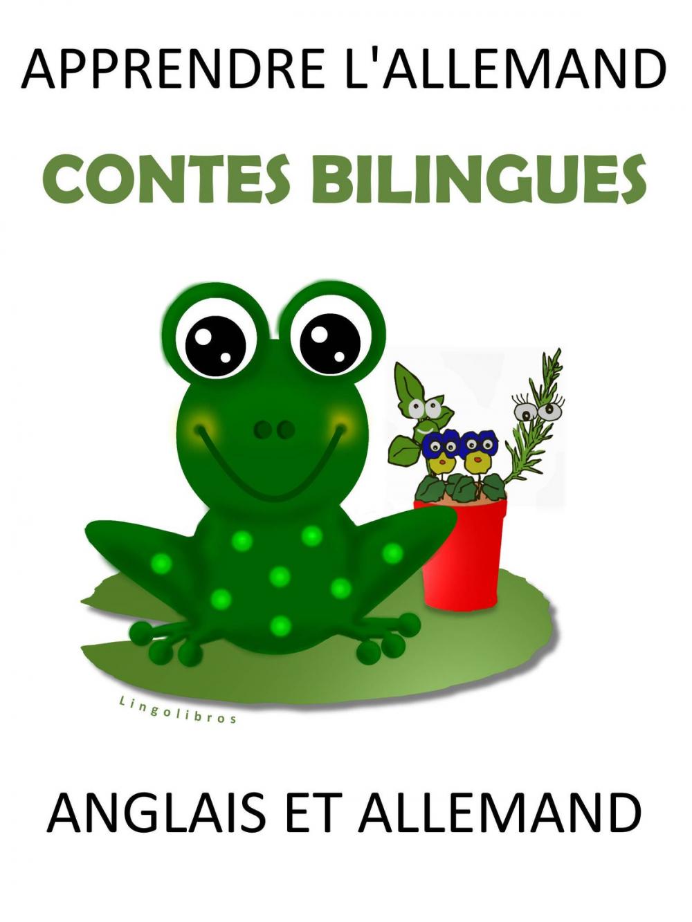 Big bigCover of Apprendre l'Allemand: Contes Bilingues en Allemand et Français