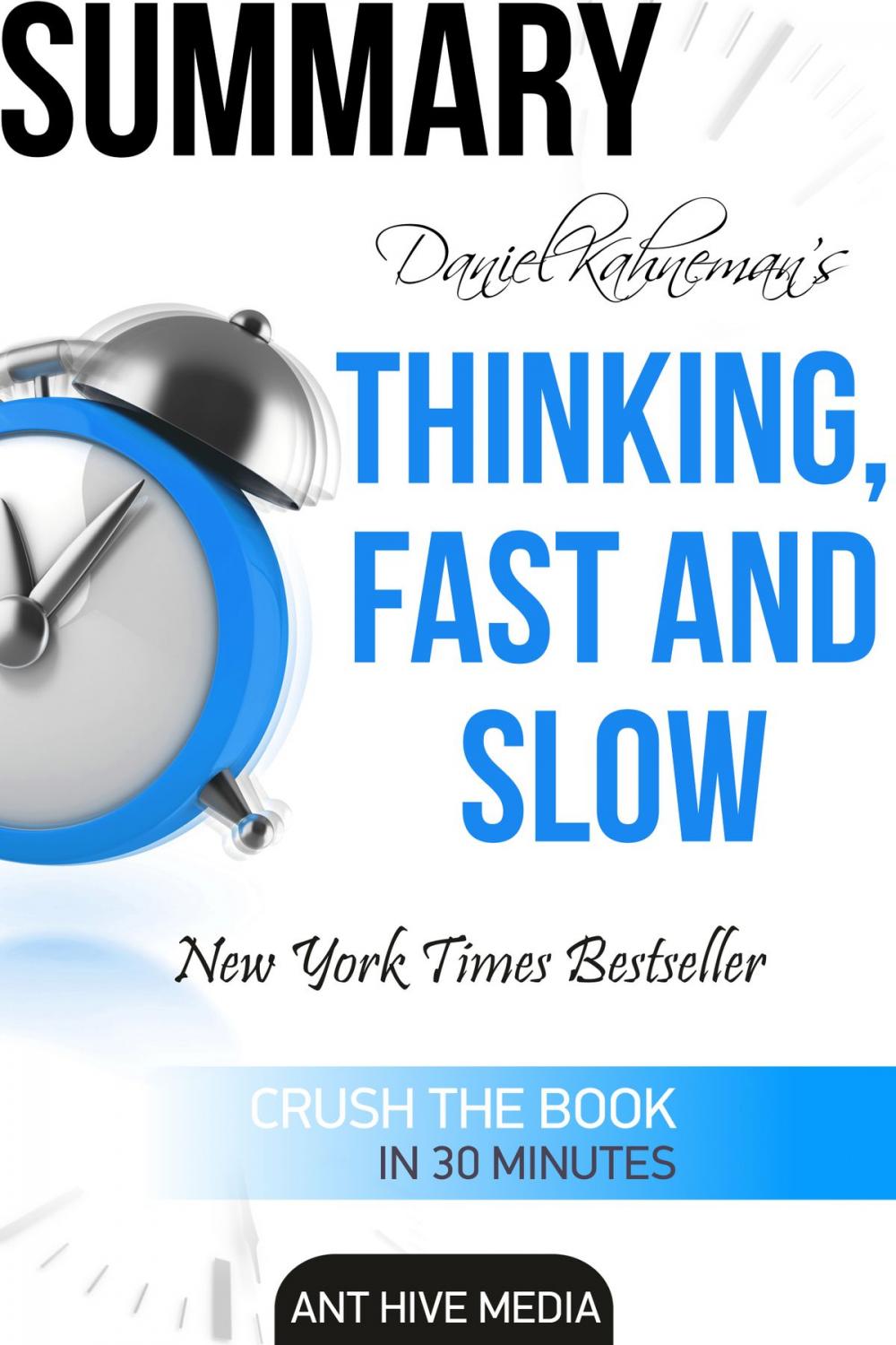 Big bigCover of Daniel Kahneman's Thinking, Fast and Slow Summary