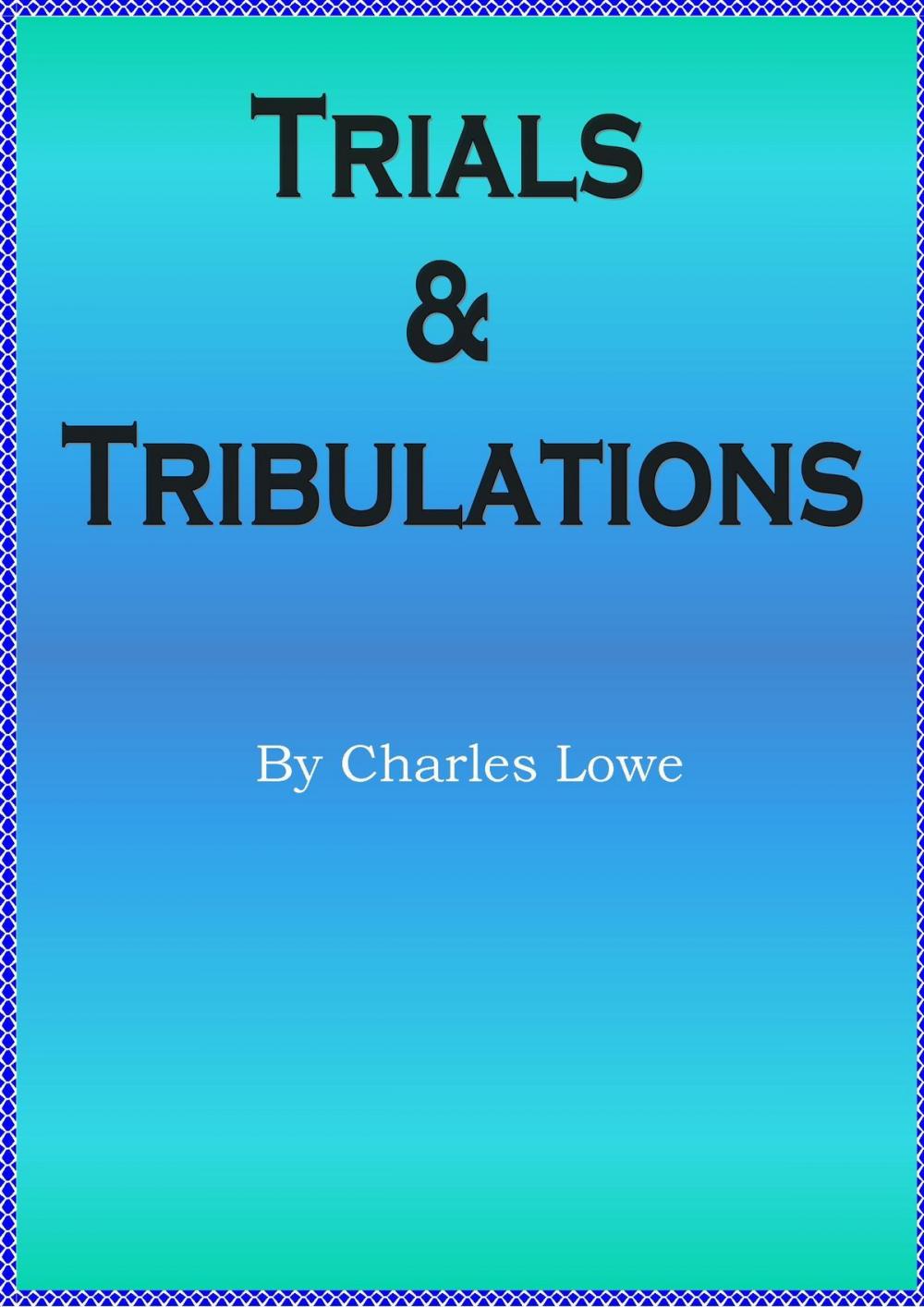 Big bigCover of Trials & Tribulations