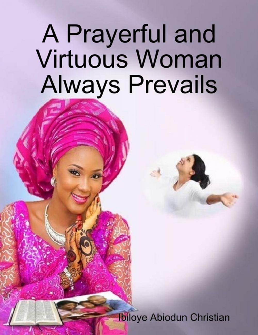 Big bigCover of A Prayerful and Virtuous Woman Always Prevails