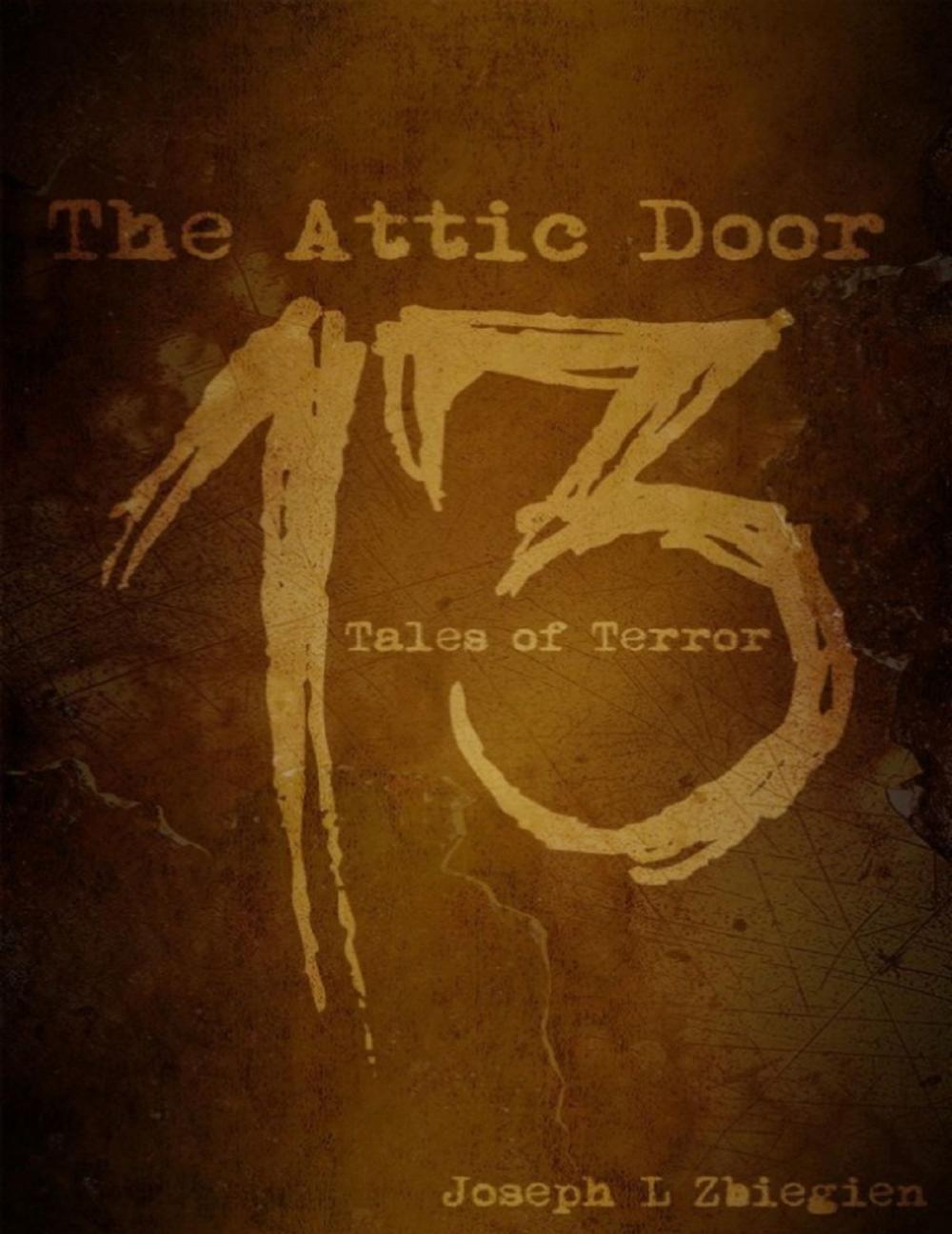 Big bigCover of The Attic Door: 13 Tales of Terror