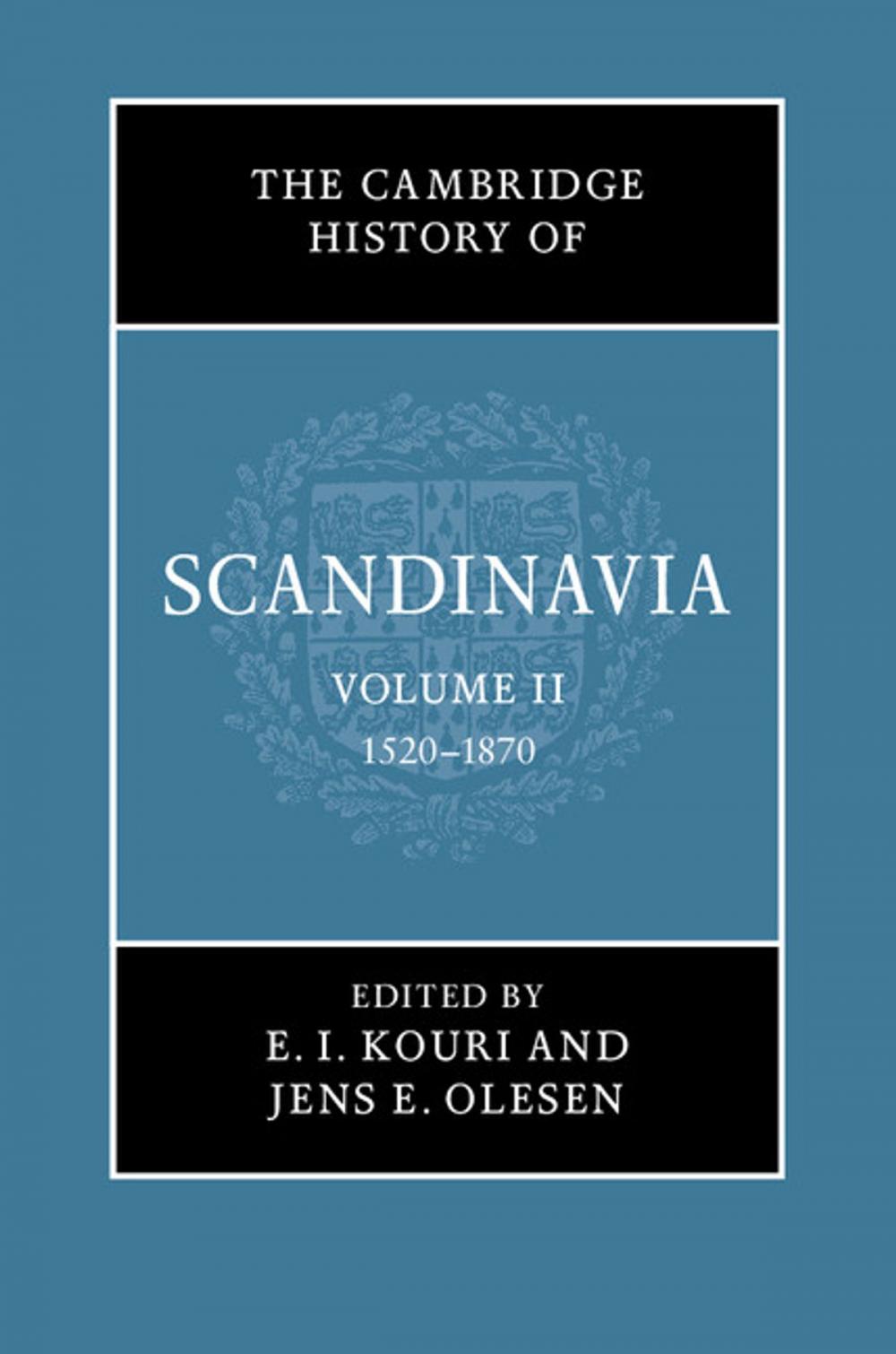 Big bigCover of The Cambridge History of Scandinavia: Volume 2, 1520–1870