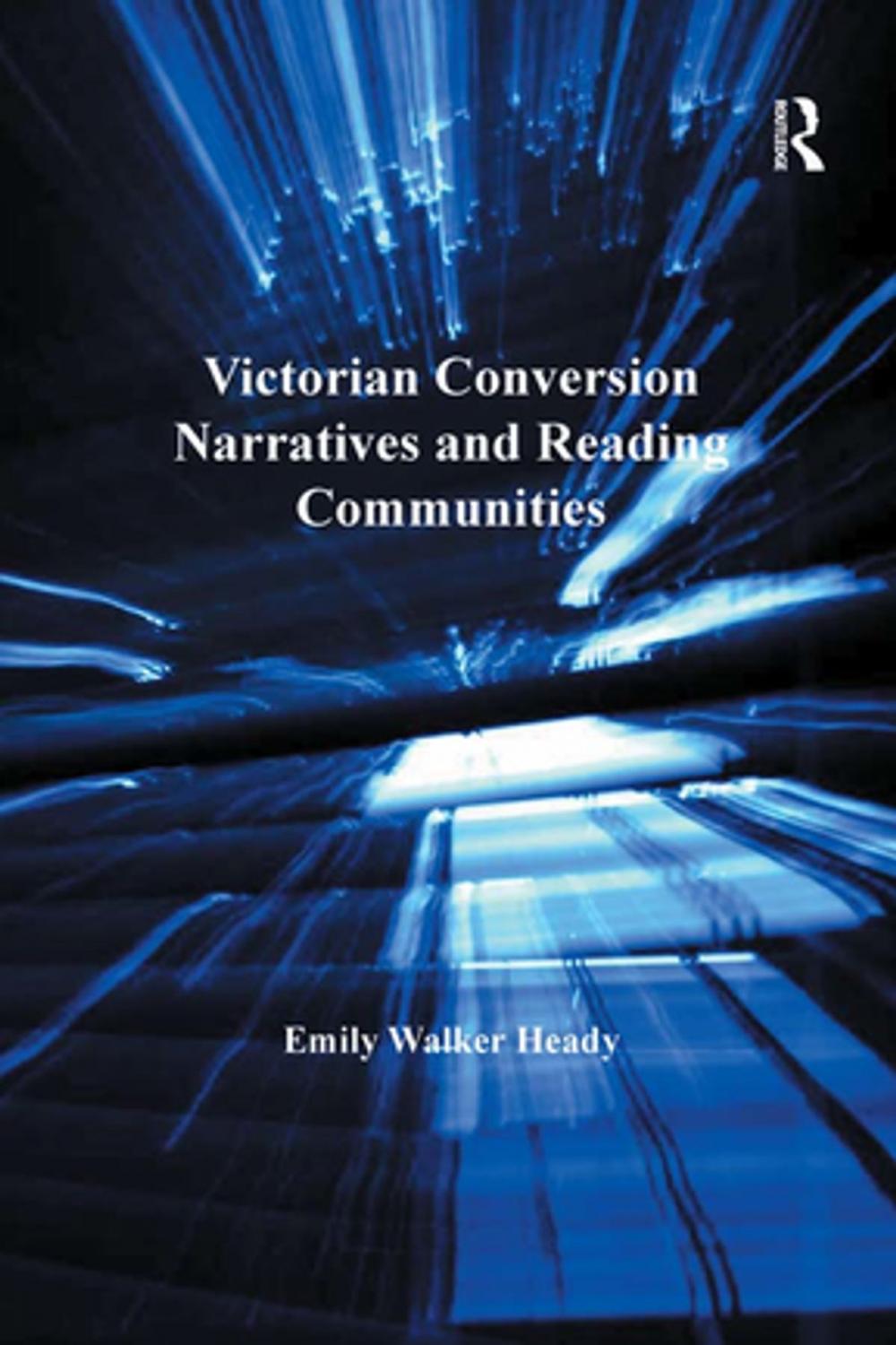 Big bigCover of Victorian Conversion Narratives and Reading Communities