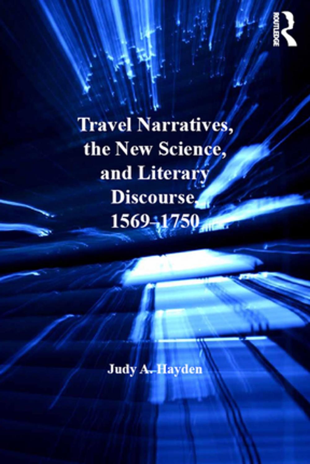 Big bigCover of Travel Narratives, the New Science, and Literary Discourse, 1569-1750