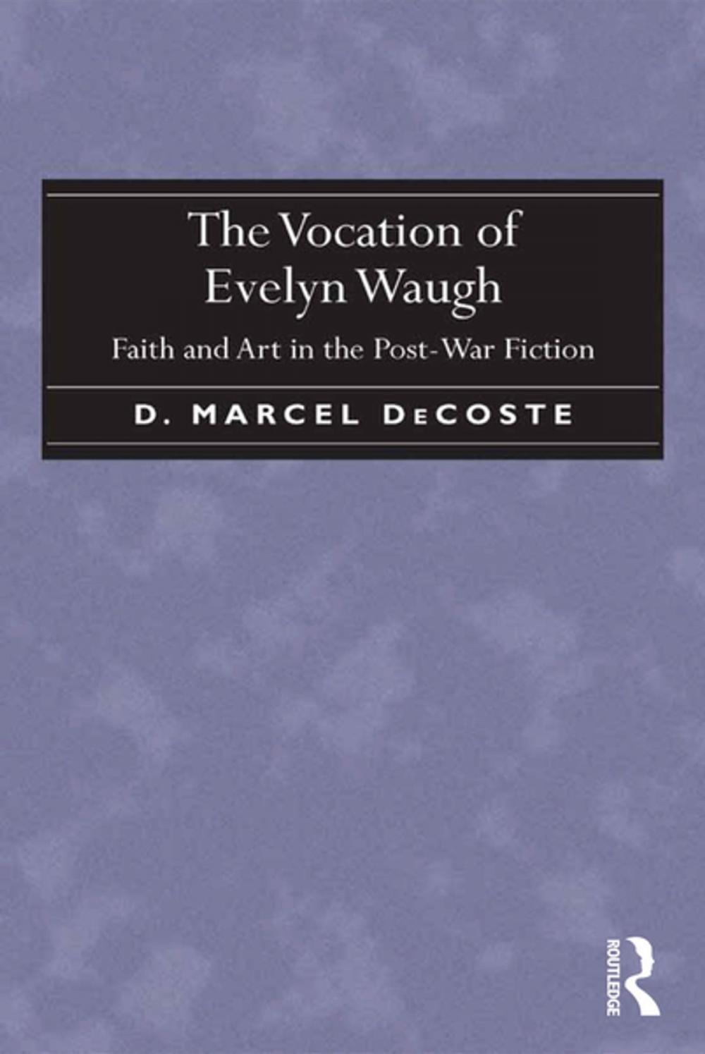 Big bigCover of The Vocation of Evelyn Waugh