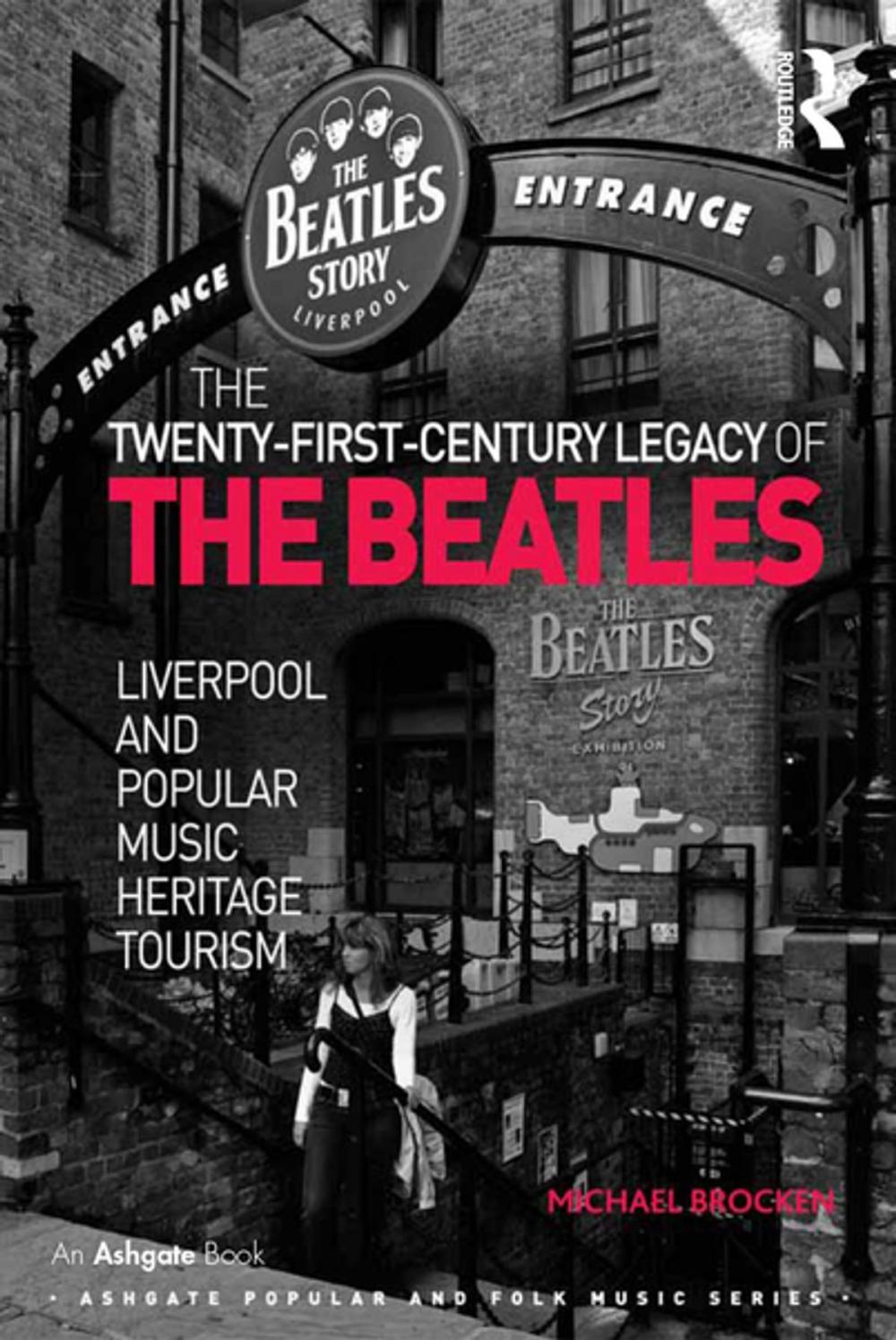 Big bigCover of The Twenty-First-Century Legacy of the Beatles