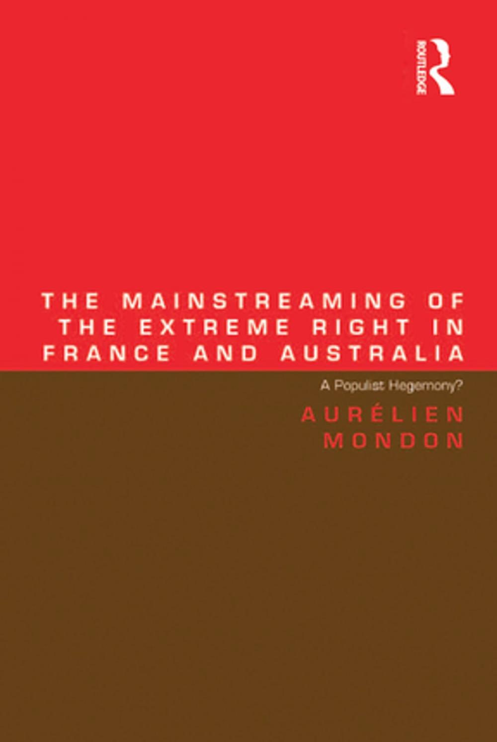 Big bigCover of The Mainstreaming of the Extreme Right in France and Australia