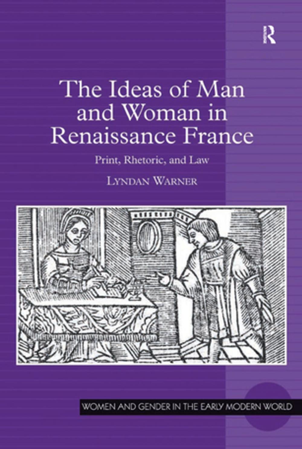 Big bigCover of The Ideas of Man and Woman in Renaissance France