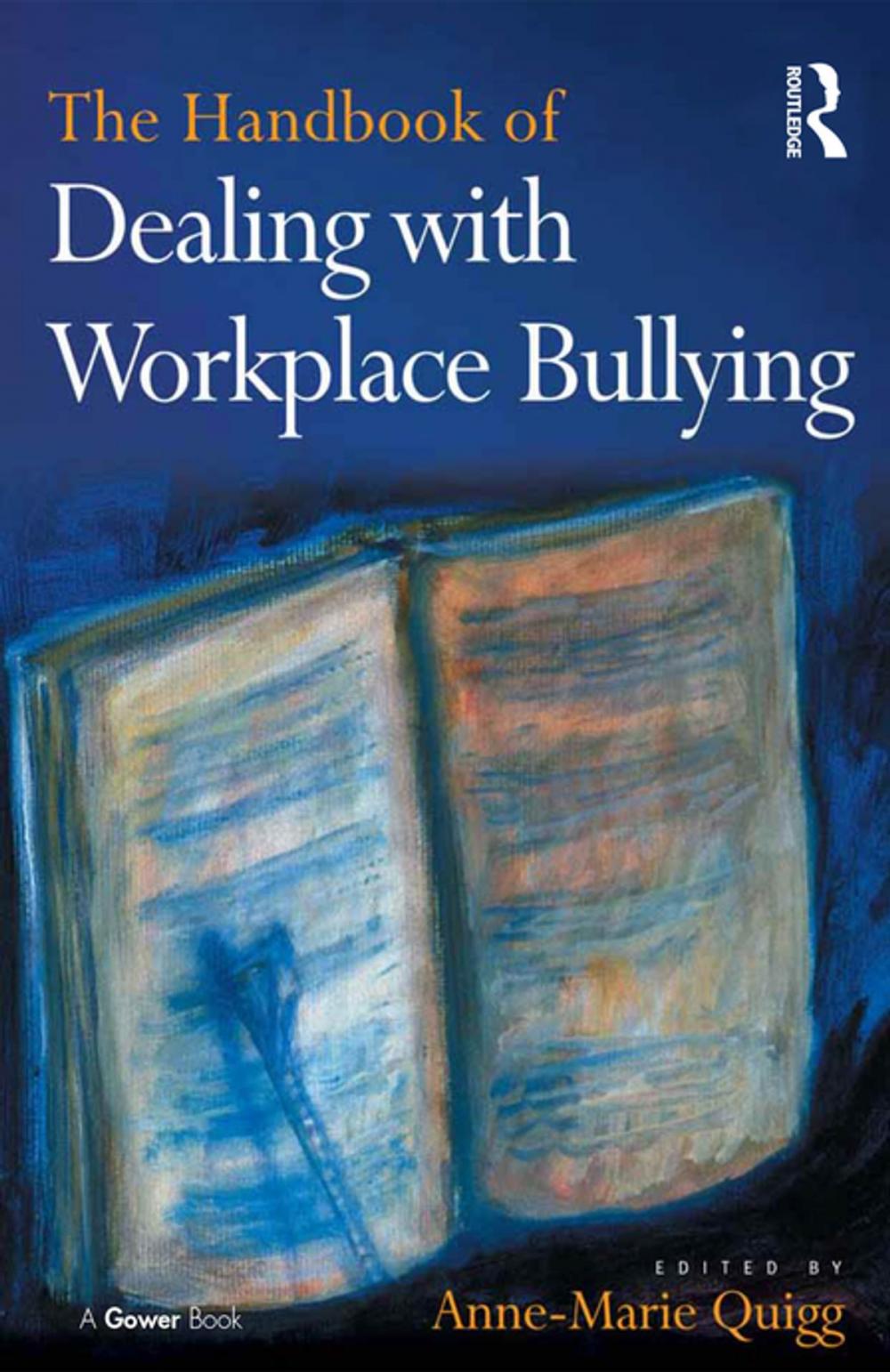 Big bigCover of The Handbook of Dealing with Workplace Bullying