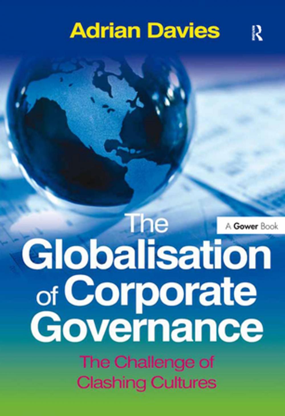 Big bigCover of The Globalisation of Corporate Governance