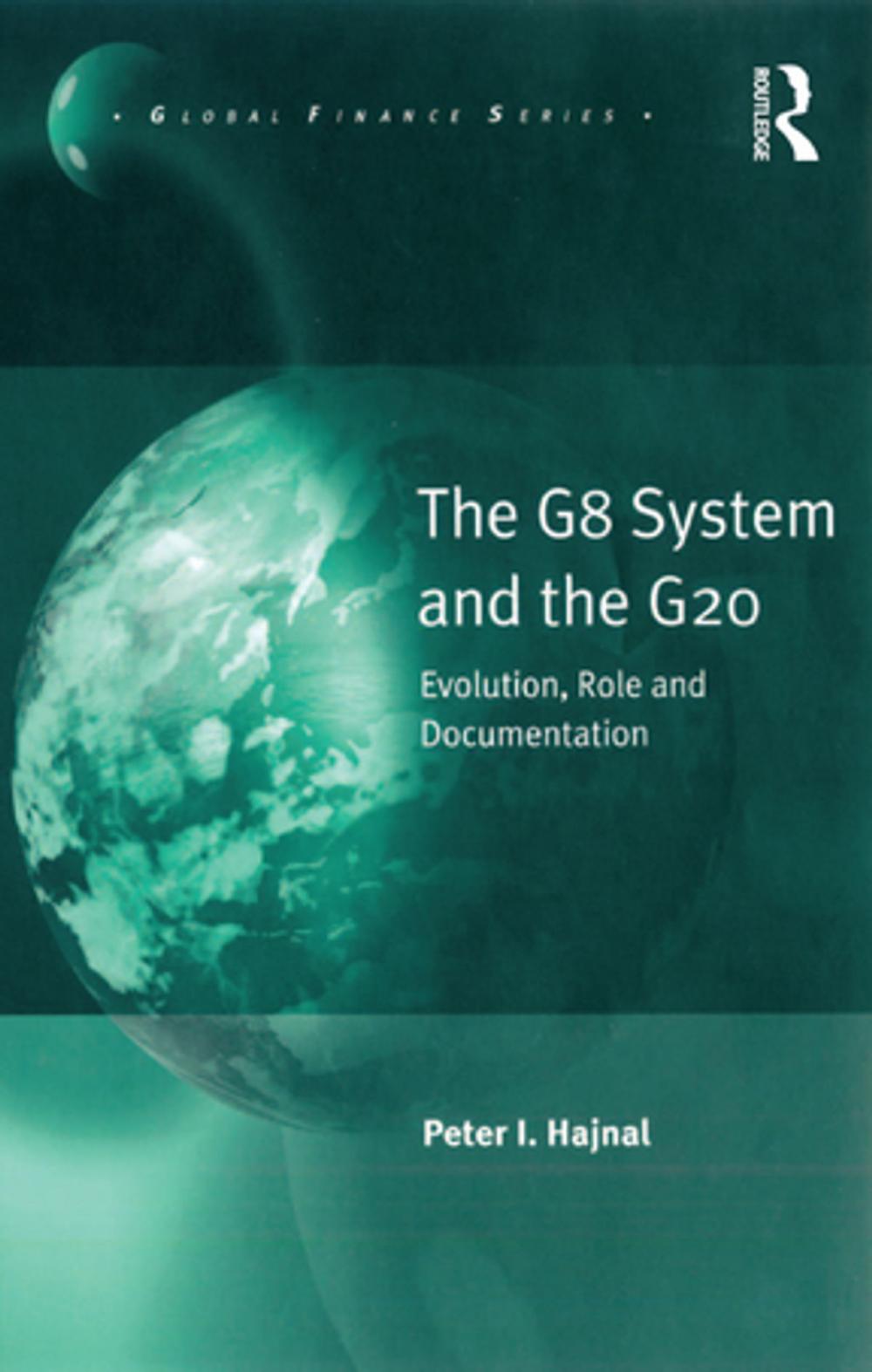 Big bigCover of The G8 System and the G20