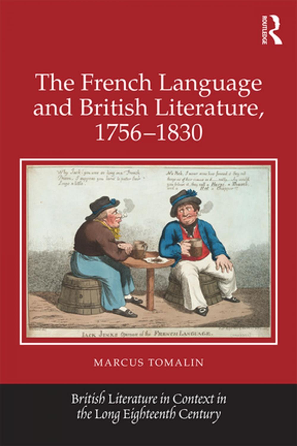 Big bigCover of The French Language and British Literature, 1756-1830