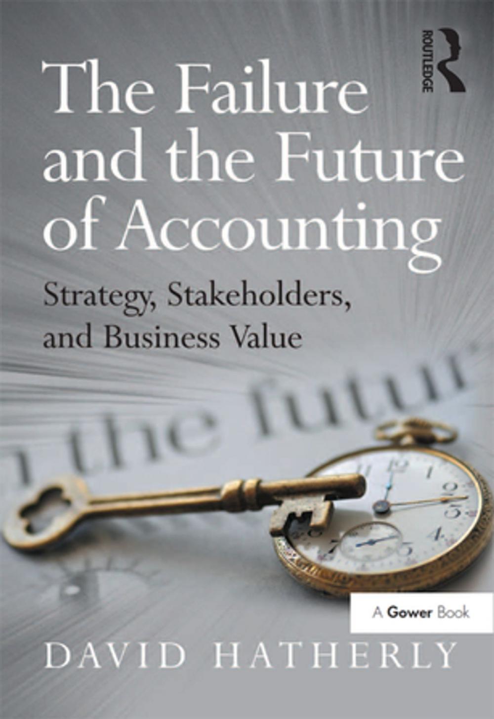 Big bigCover of The Failure and the Future of Accounting