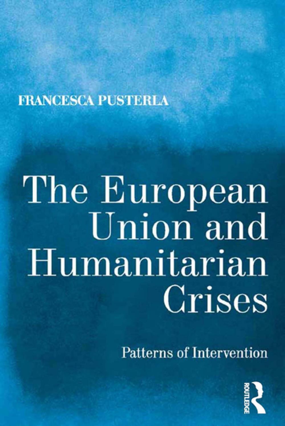 Big bigCover of The European Union and Humanitarian Crises