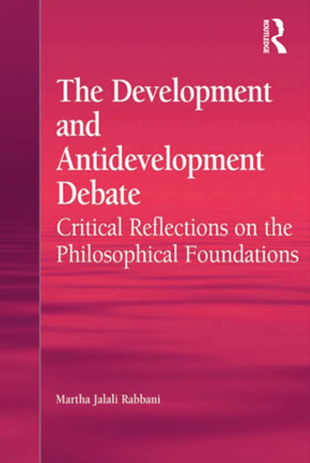 Big bigCover of The Development and Antidevelopment Debate