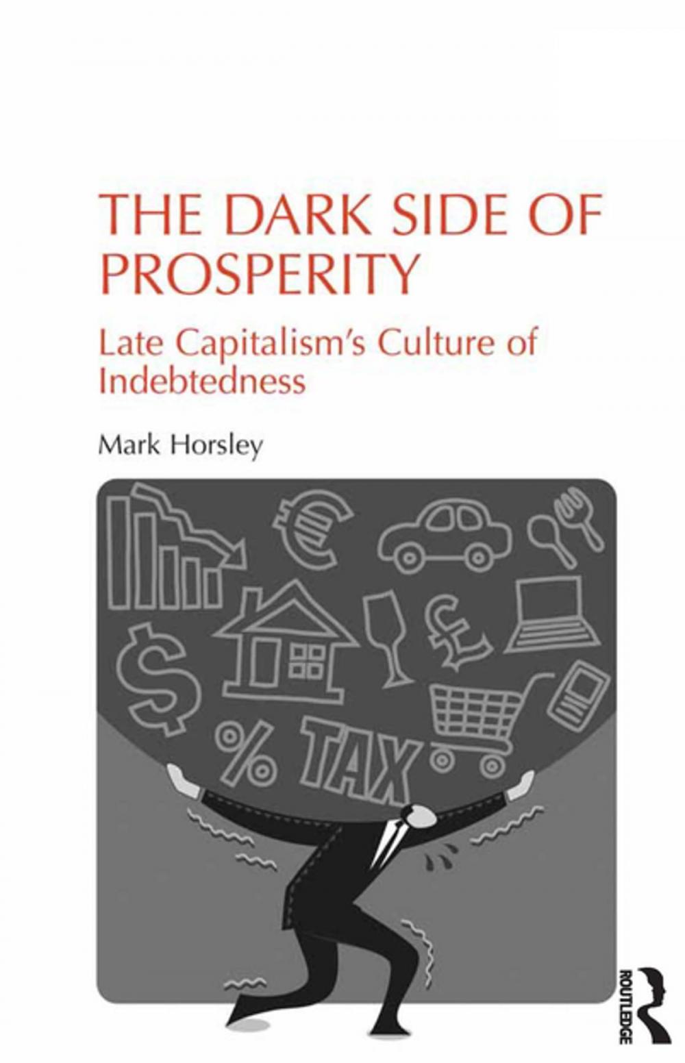 Big bigCover of The Dark Side of Prosperity