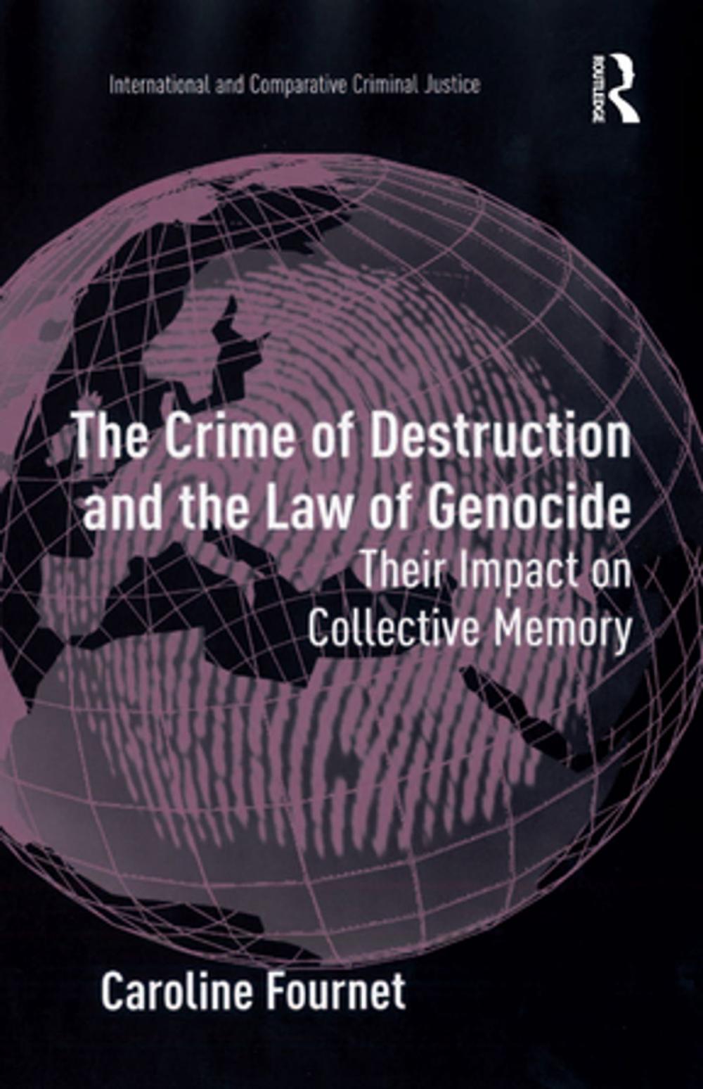 Big bigCover of The Crime of Destruction and the Law of Genocide