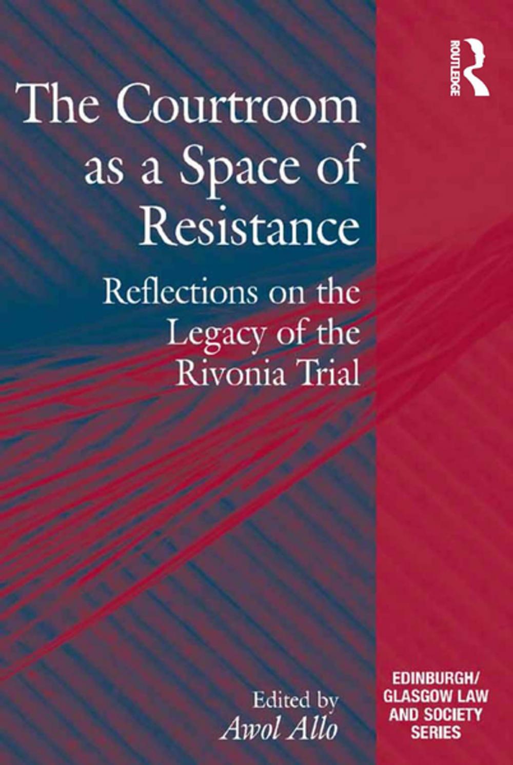 Big bigCover of The Courtroom as a Space of Resistance