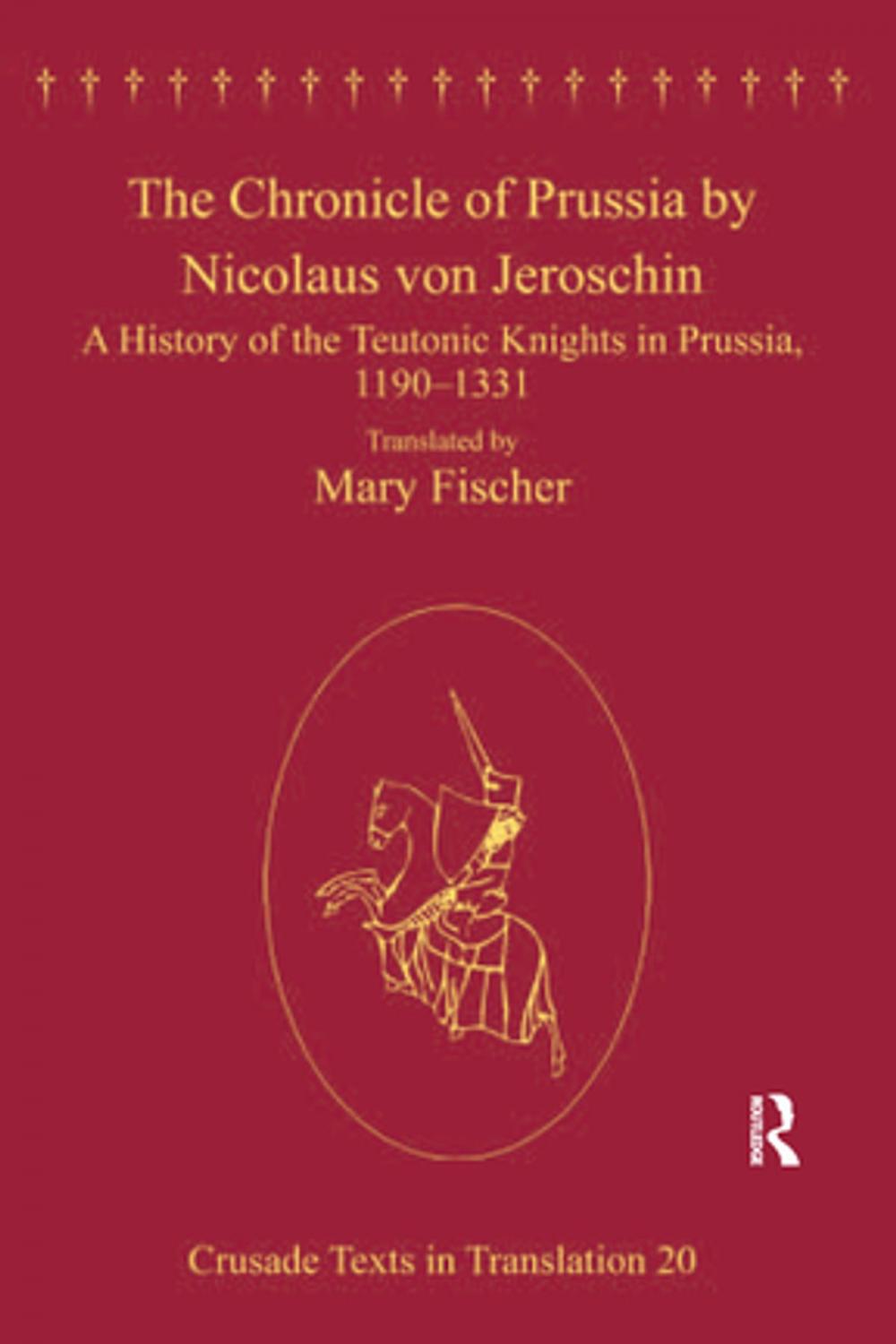 Big bigCover of The Chronicle of Prussia by Nicolaus von Jeroschin