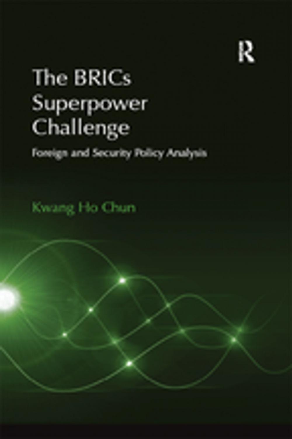 Big bigCover of The BRICs Superpower Challenge