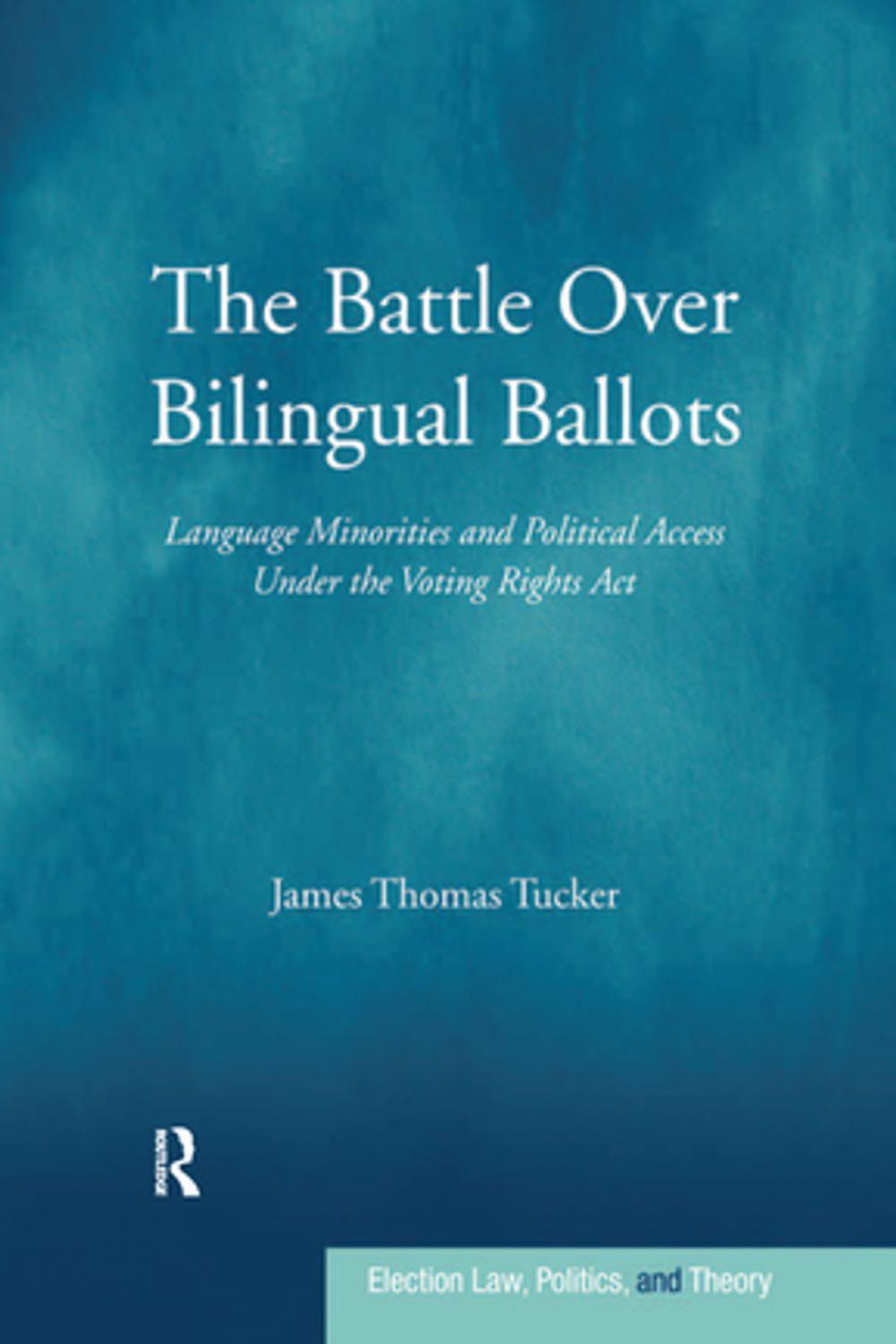 Big bigCover of The Battle Over Bilingual Ballots