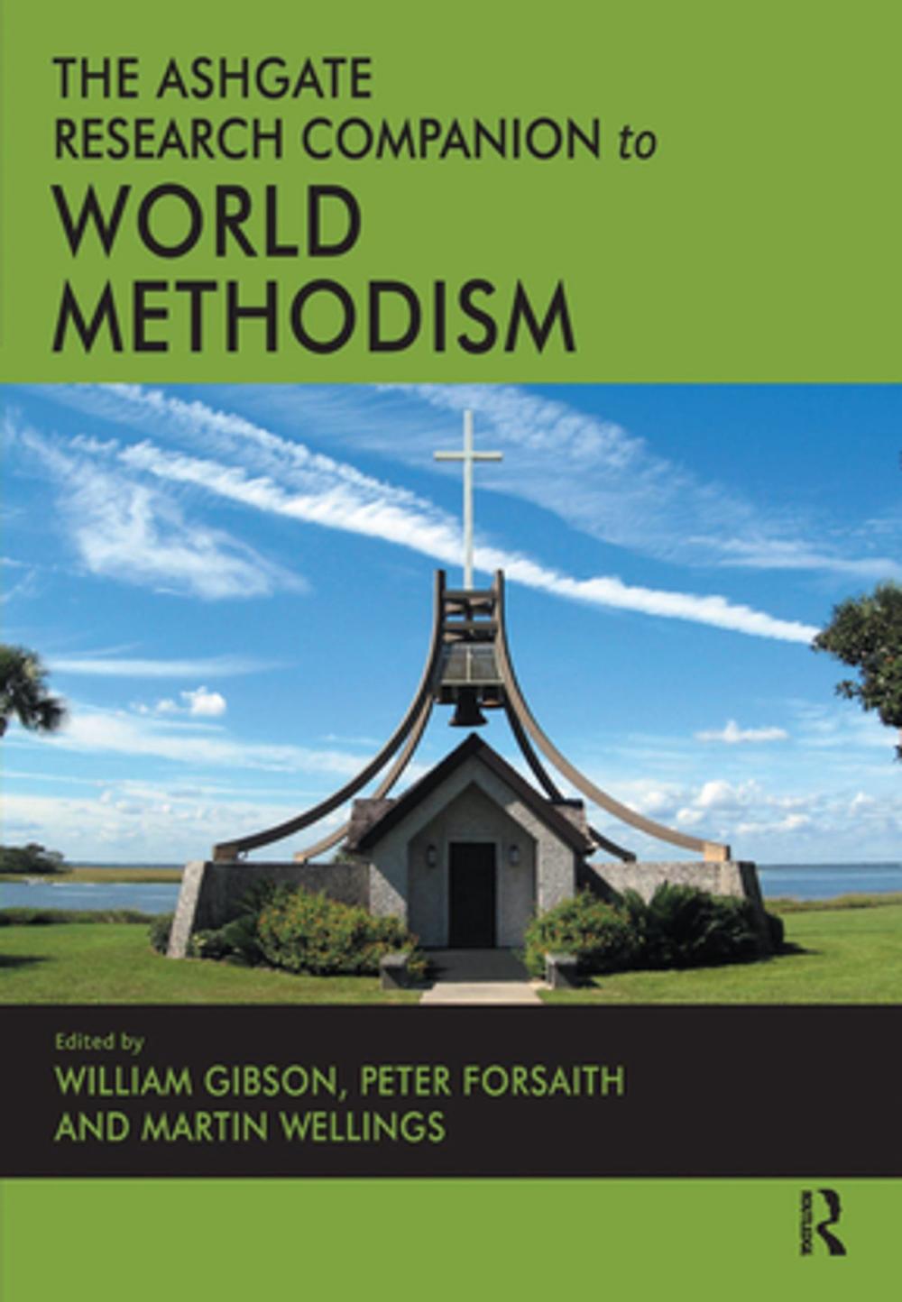 Big bigCover of The Ashgate Research Companion to World Methodism