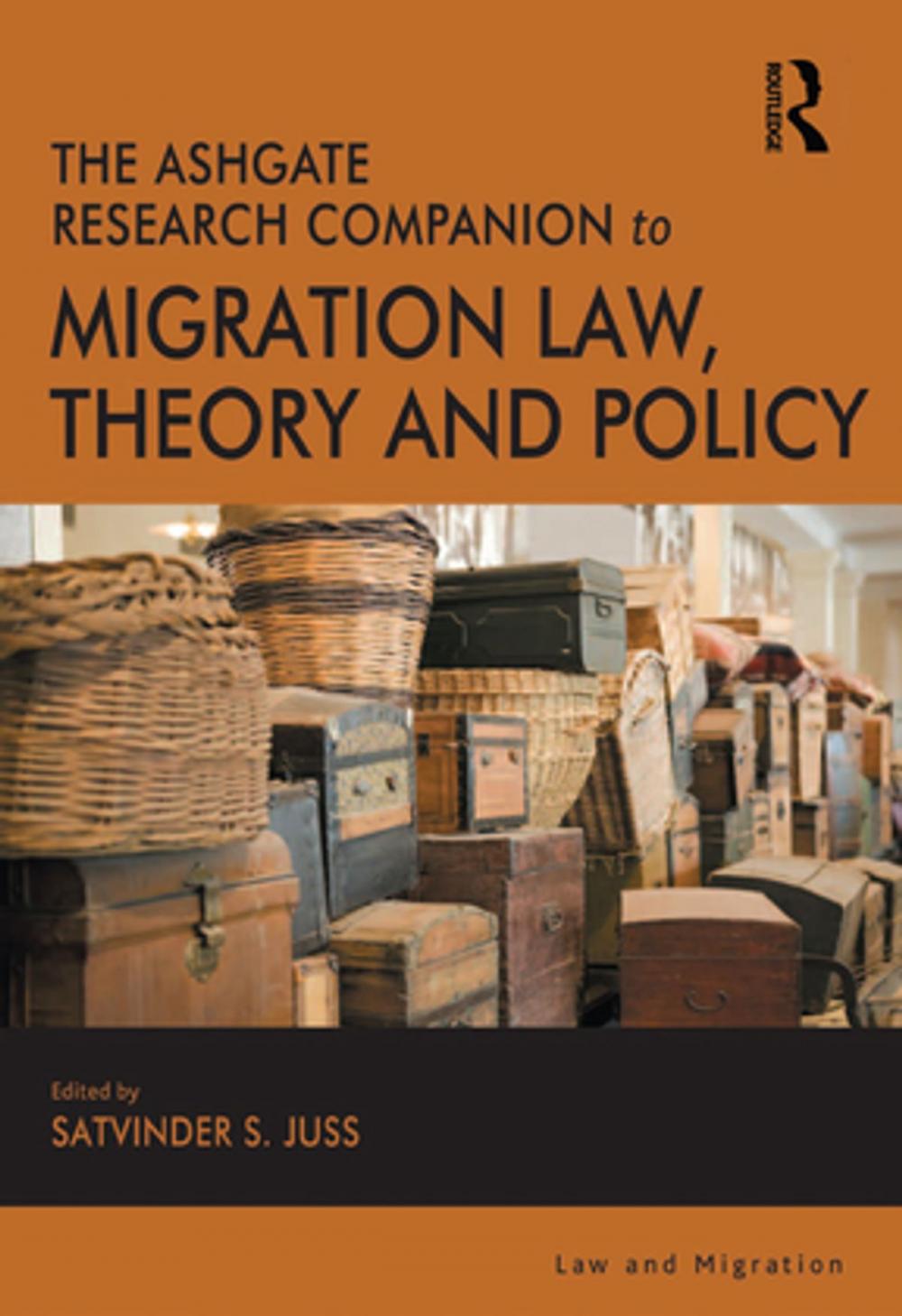 Big bigCover of The Ashgate Research Companion to Migration Law, Theory and Policy