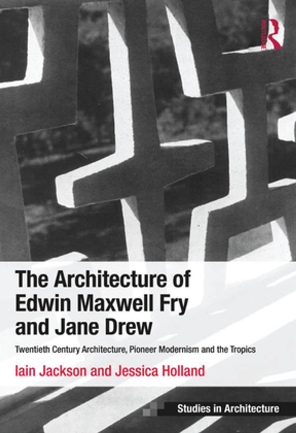 Big bigCover of The Architecture of Edwin Maxwell Fry and Jane Drew