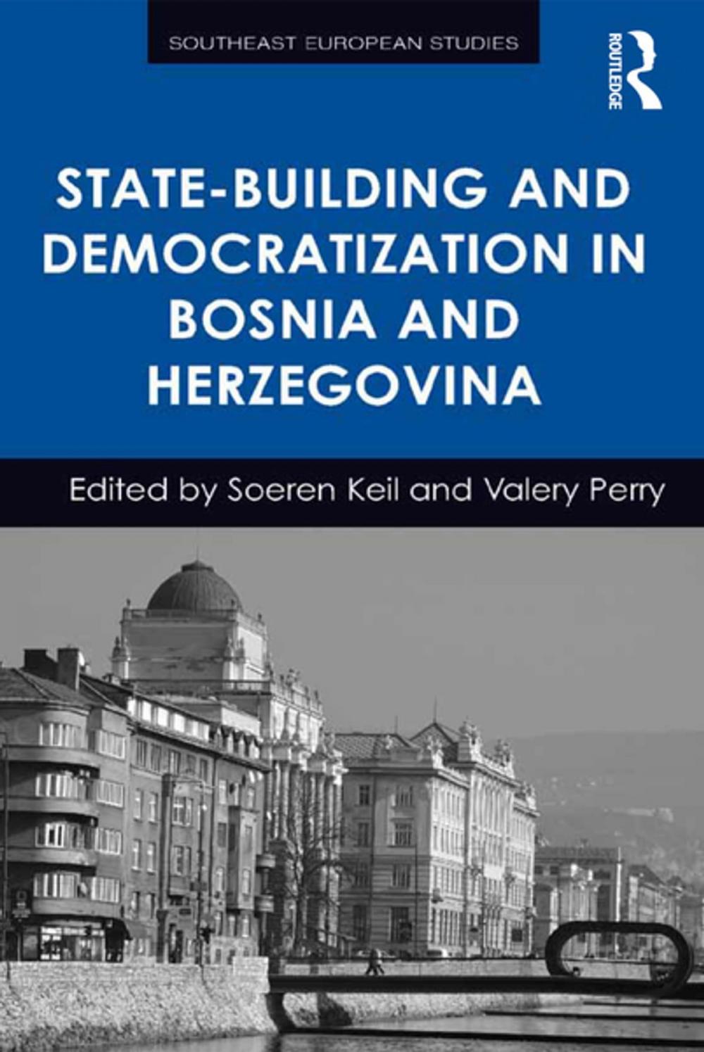 Big bigCover of State-Building and Democratization in Bosnia and Herzegovina